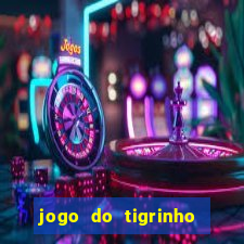 jogo do tigrinho bet vip